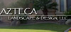 Azteca Landscape & Design